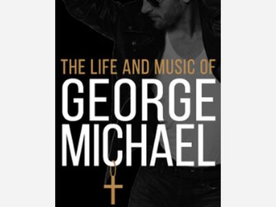 The Life and Music of George Michael