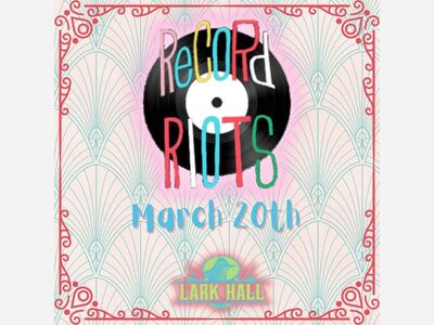 Lark Street Hall  Record Riot ,  30 Tables of Vinyl  :  Live DJs 